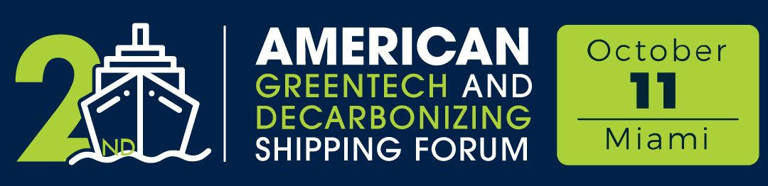 2nd American Greentech and Decarbonizing Shipping Forum